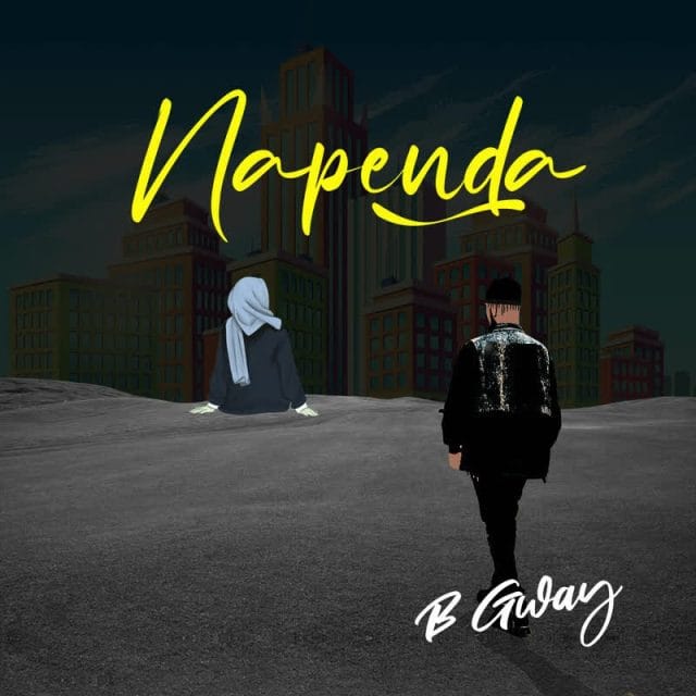 AUDIO | B Gway – Napenda | Download