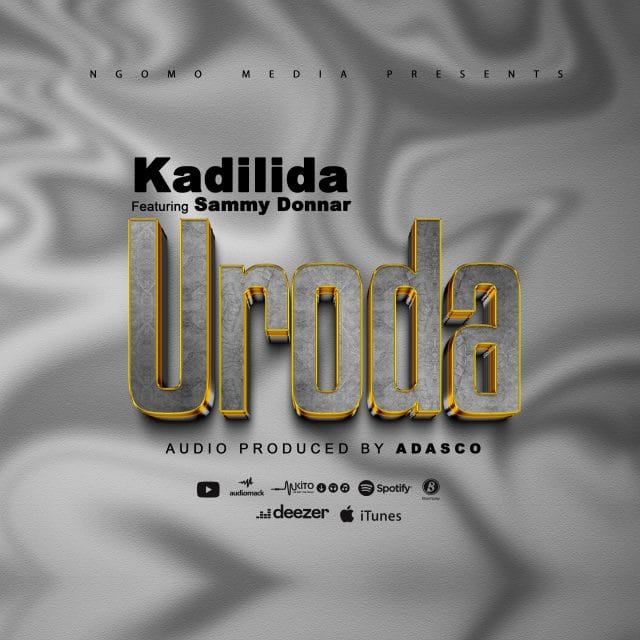 SINGELI AUDIO | Kadilida Ft Sammy Donnar – URODA | Download
