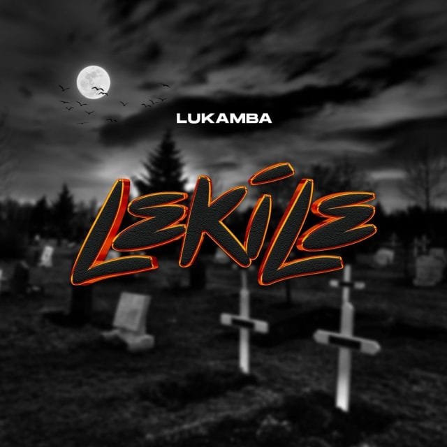 AUDIO | Lukamba – Lekile | Download