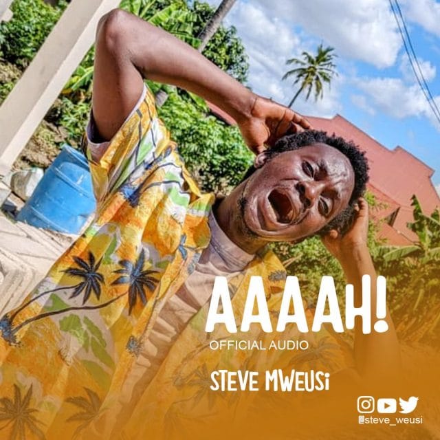 AUDIO | Steve Mweusi – Aaaah! | Download