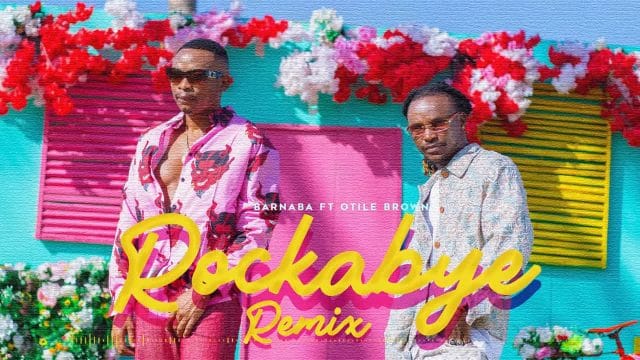 AUDIO | Barnaba Ft. Otile Brown – Rockabye Remix | Download