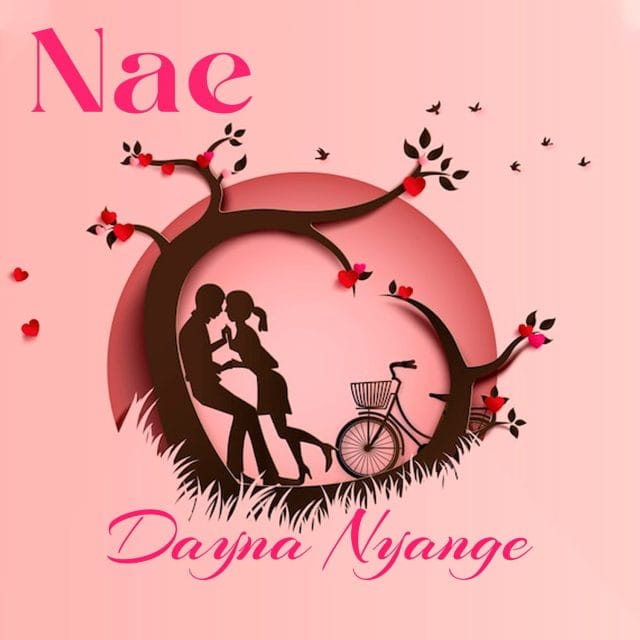 AUDIO | Dayna Nyange – Nae | Download