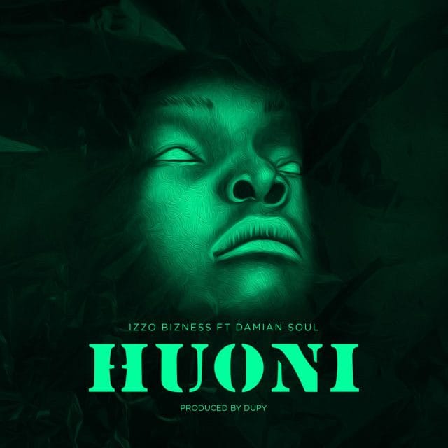 AUDIO | Izzo Bizness Ft. Damian Soul – Huoni | Download