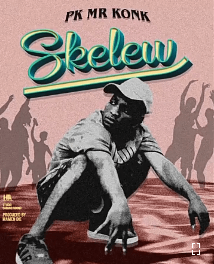 SINGELI AUDIO | Pk Mr Konk – Skelew | Download