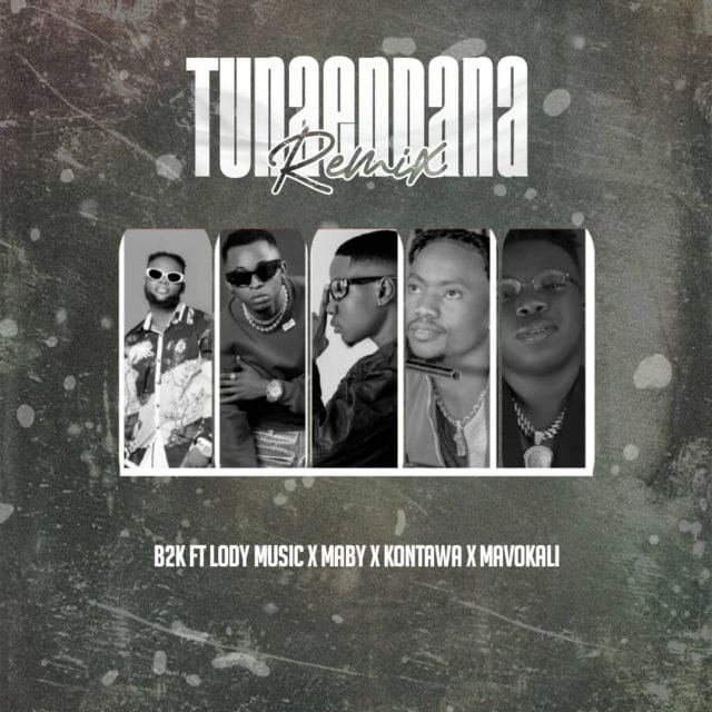 AUDIO | B2k Ft. Lody Music & Maby & Kontawa – Tunaendana Remix | Download