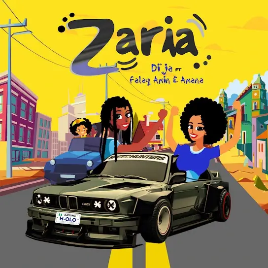 AUDIO |  Di’Ja ft Falaq Amin & Amana – Zaria | Download
