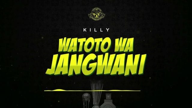 SINGELI AUDIO | Killy – Watoto wa Jangwani | Download