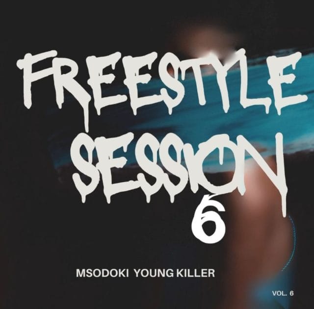 AUDIO | Msodoki Young Killer – Freestyle session 6 | Download