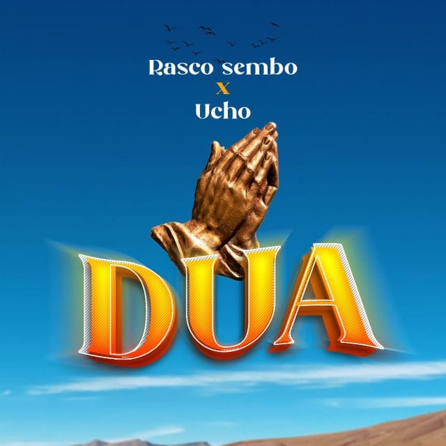AUDIO | Rasco sembo Ft. Ucho – DUA | Download
