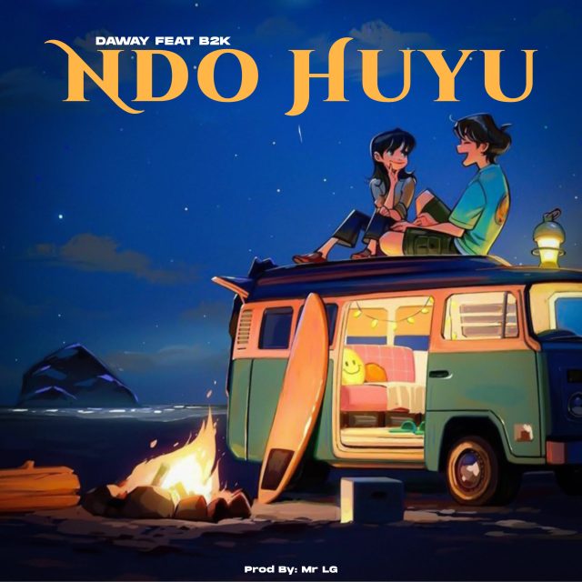 AUDIO | Daway Ft. B2k – Ndo Huyu | Download