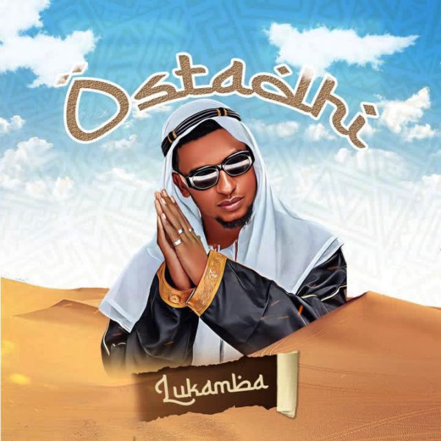 AUDIO | LUKAMBA – OSTADHI | Download