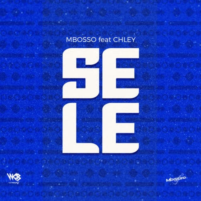 AUDIO | Mbosso Ft. Chley – Sele | Download