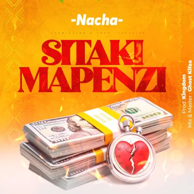 AUDIO | Nacha – Sitaki Mapenzi | Download
