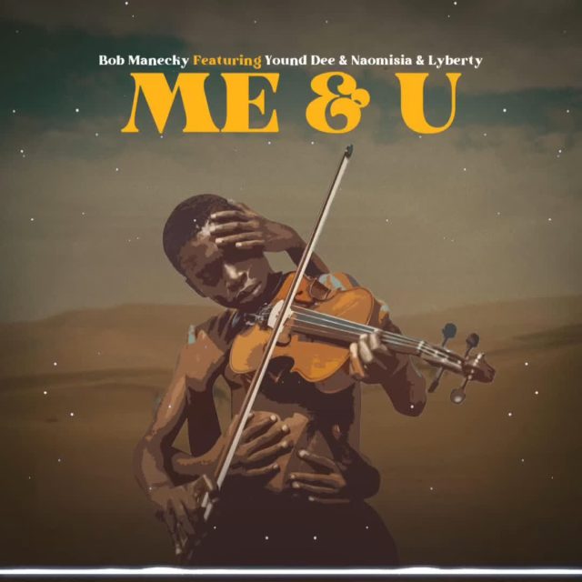 AUDIO | Bobmanecky Ft. Young Daresalama x Naomisia x Liberty – Me & U | Download