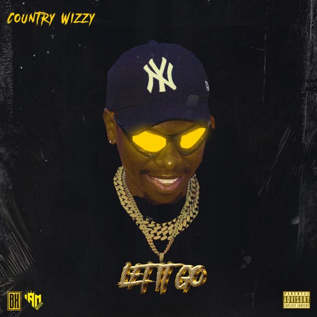 AUDIO | Country Wizzy – Let It Go | Download