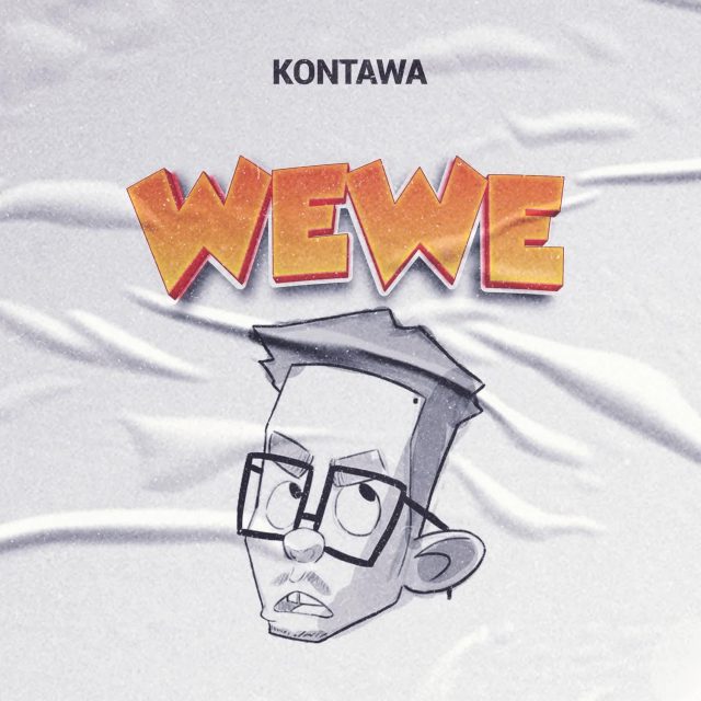 AUDIO | Kontawa – Wewe | Download