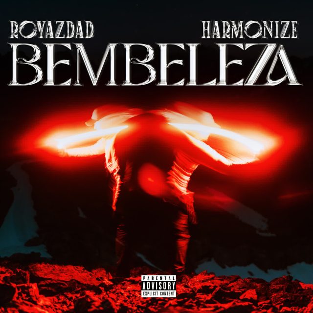 AUDIO | Royazdad & Harmonize – Bembeleza | Download