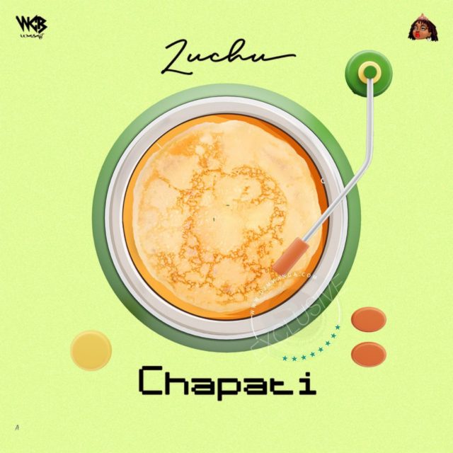 AUDIO | Zuchu – Chapati | Download