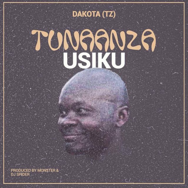 SINGELI AUDIO | Dakota (Tz) – TUNAANZA USIKU | Download