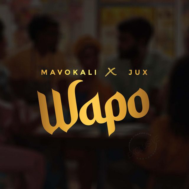 AUDIO | Mavokali X Jux – Wapo | Download
