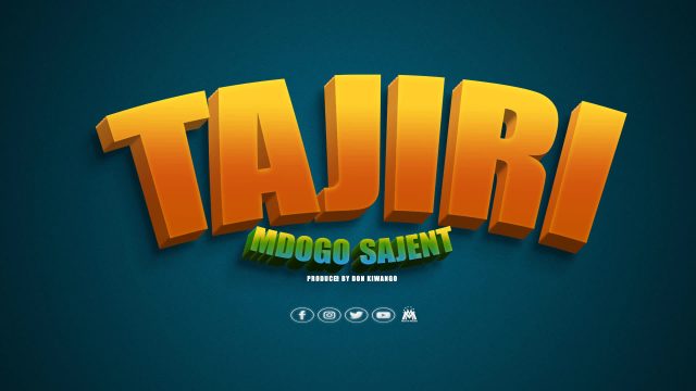 SINGELI AUDIO | Mdogo SAJENT – TAJIRI | Download