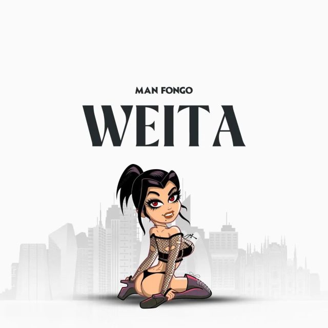 SINGELI AUDIO | Man Fongo – WEITA | Download