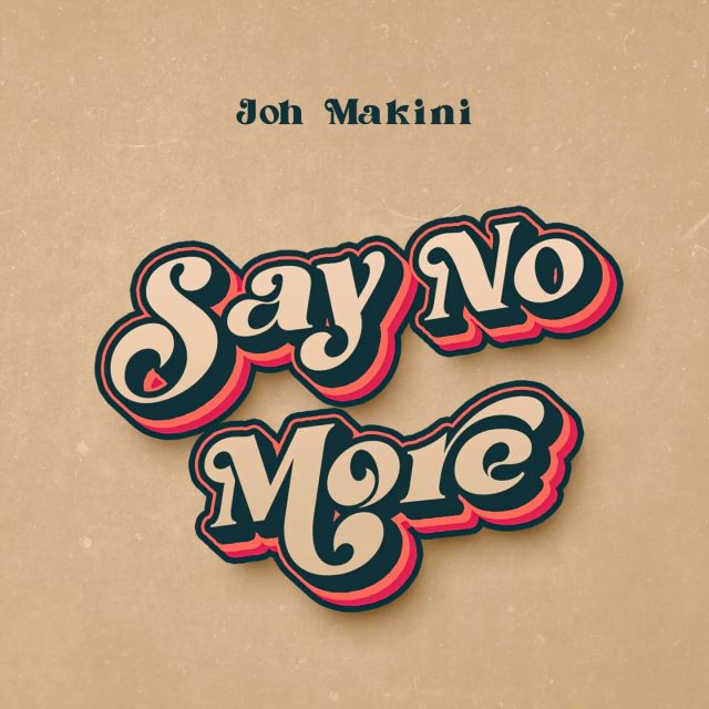 AUDIO | Joh Makini – Say No More | Download