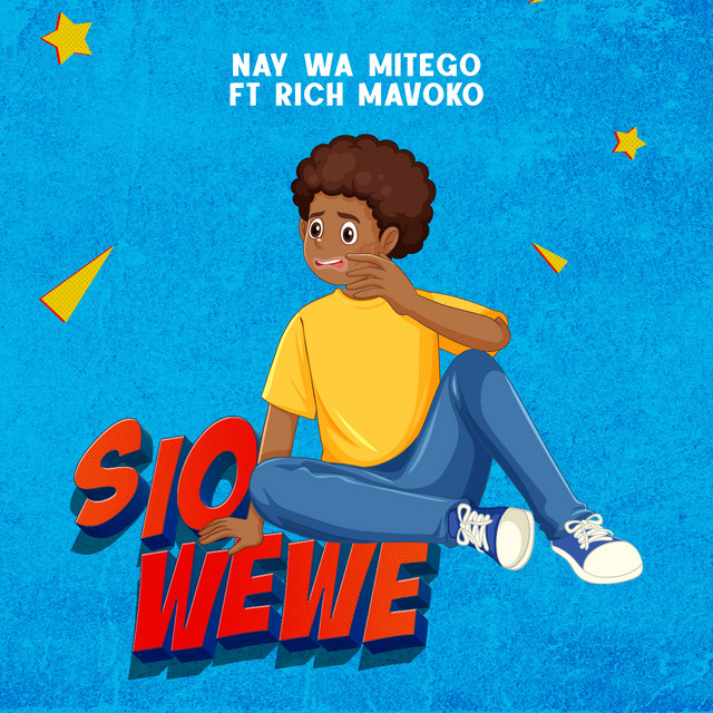 AUDIO | Nay Wa Mitego Ft. Rich Mavoko – Sio Wewe | Download