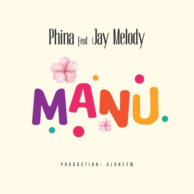 AUDIO | Phina Ft. Jay Melody – Manu | Download