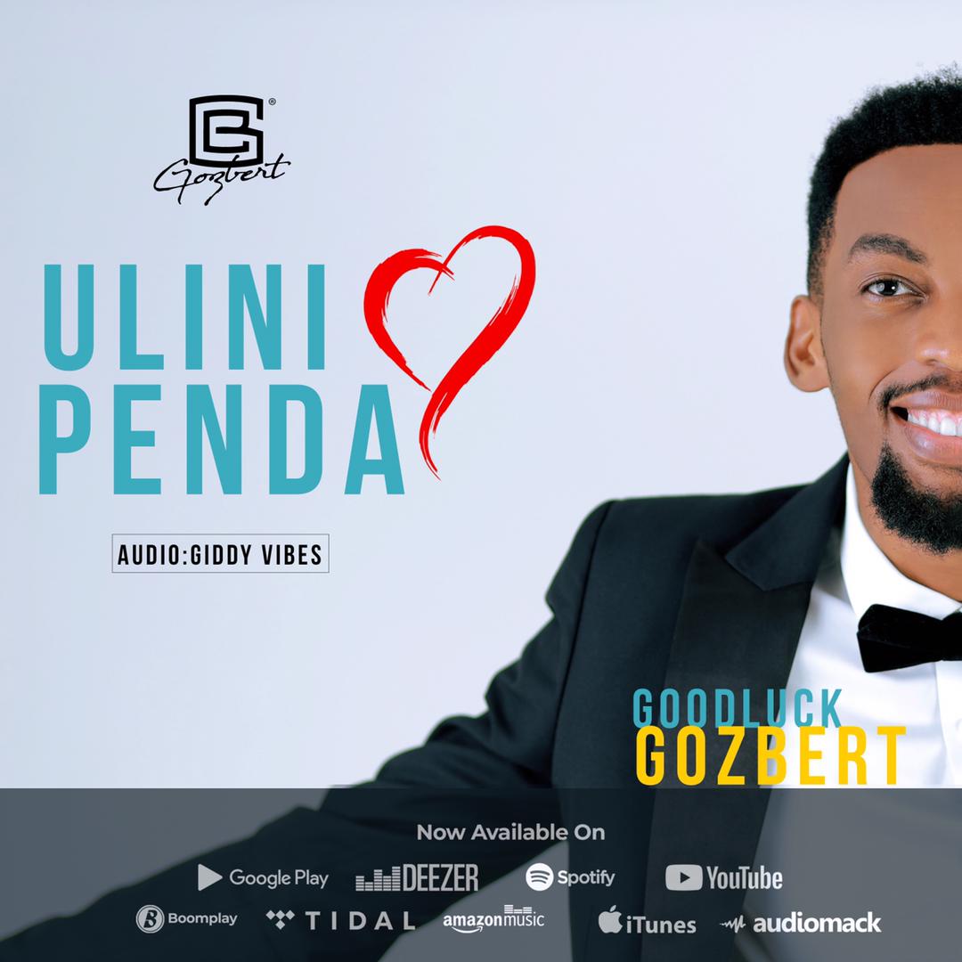 AUDIO | Goodluck Gozbert – ULINIPENDA | Download