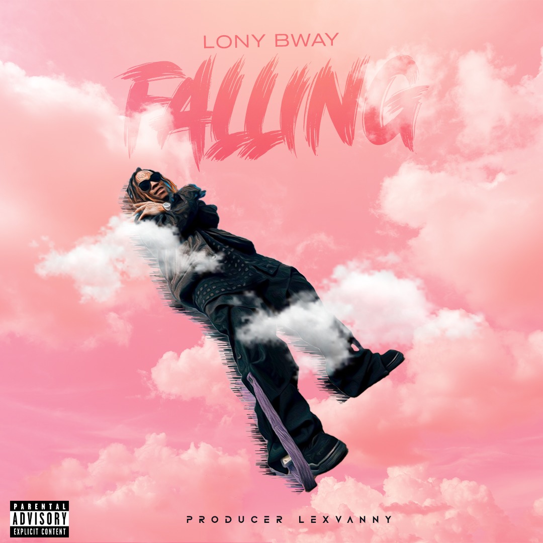 AUDIO | Lony bway – falling | Download