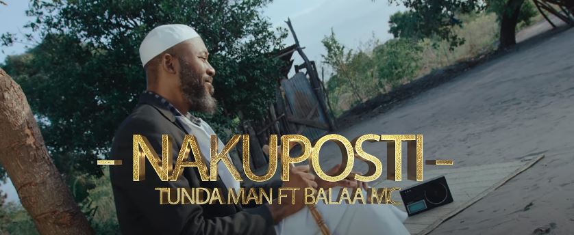 VIDEO | Tunda Man ft Balaa Mc – Nakuposti | Download