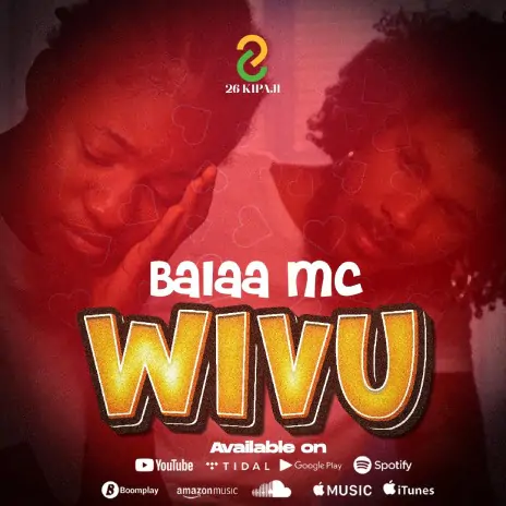 SINGELI AUDIO |  Balaa Mc – Wivu  | Download