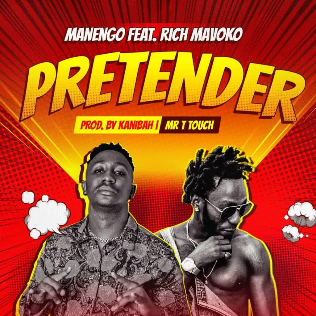 AUDIO | Manengo Ft. Rich Mavoko – Pretender | Download