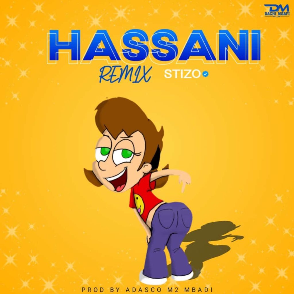 SINGELI AUDIO | Stizo – Hassani Remix | Download