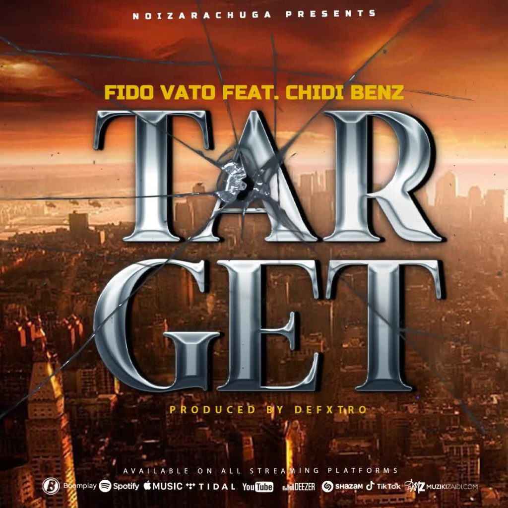 AUDIO | Fido Vato Ft. Chidi Benz – Target | Download