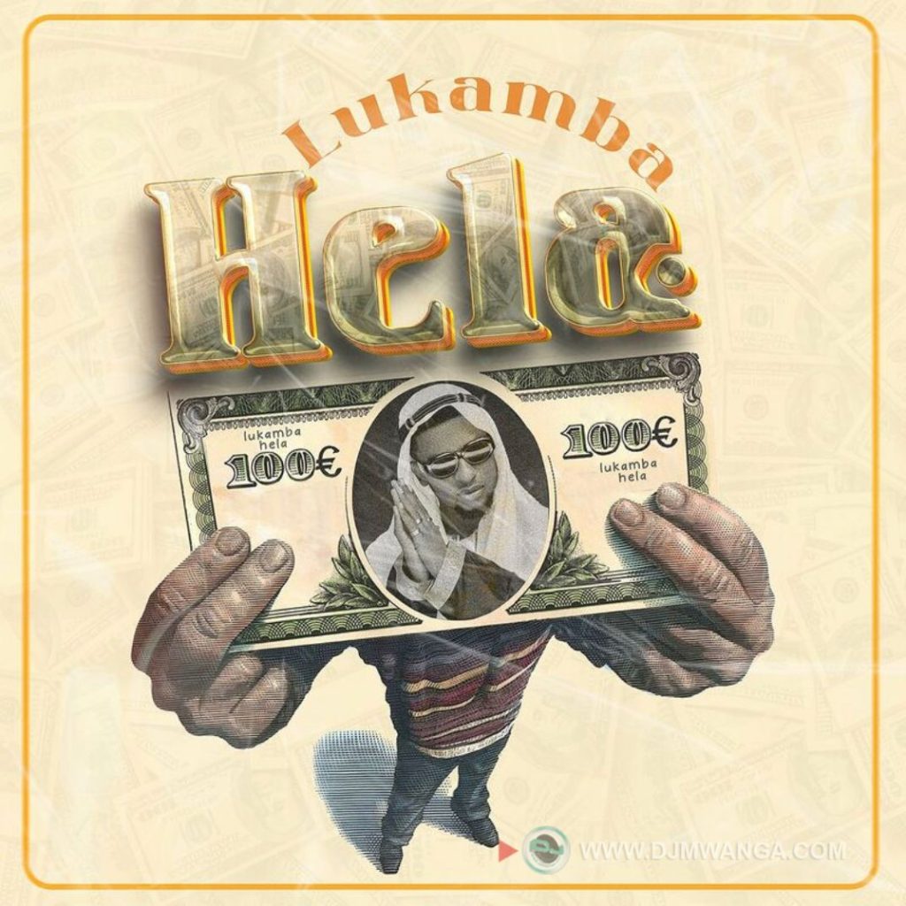 AUDIO | Lukamba – Hela | Download