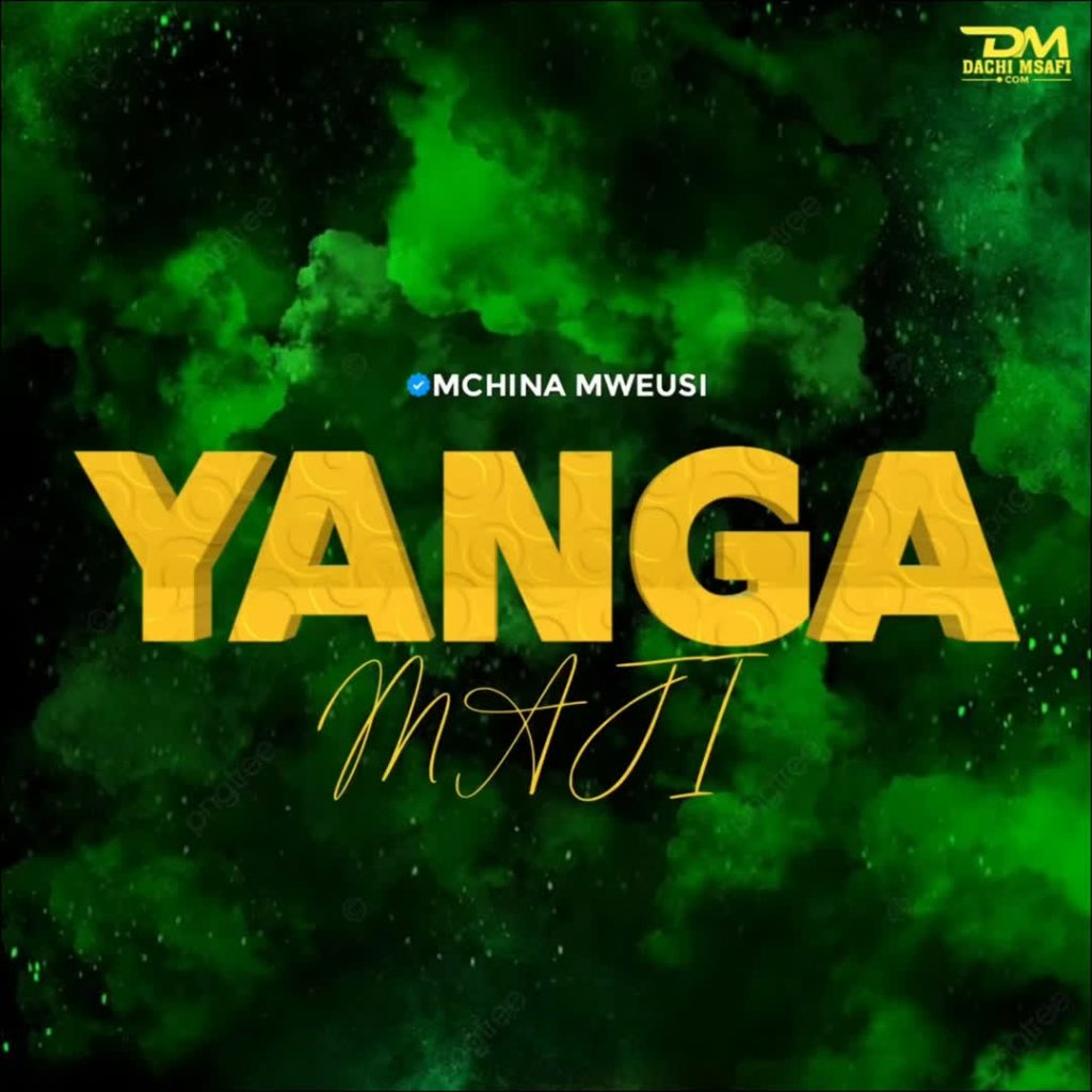 AUDIO | Mchina Mweusi – Yanga Maji | Download