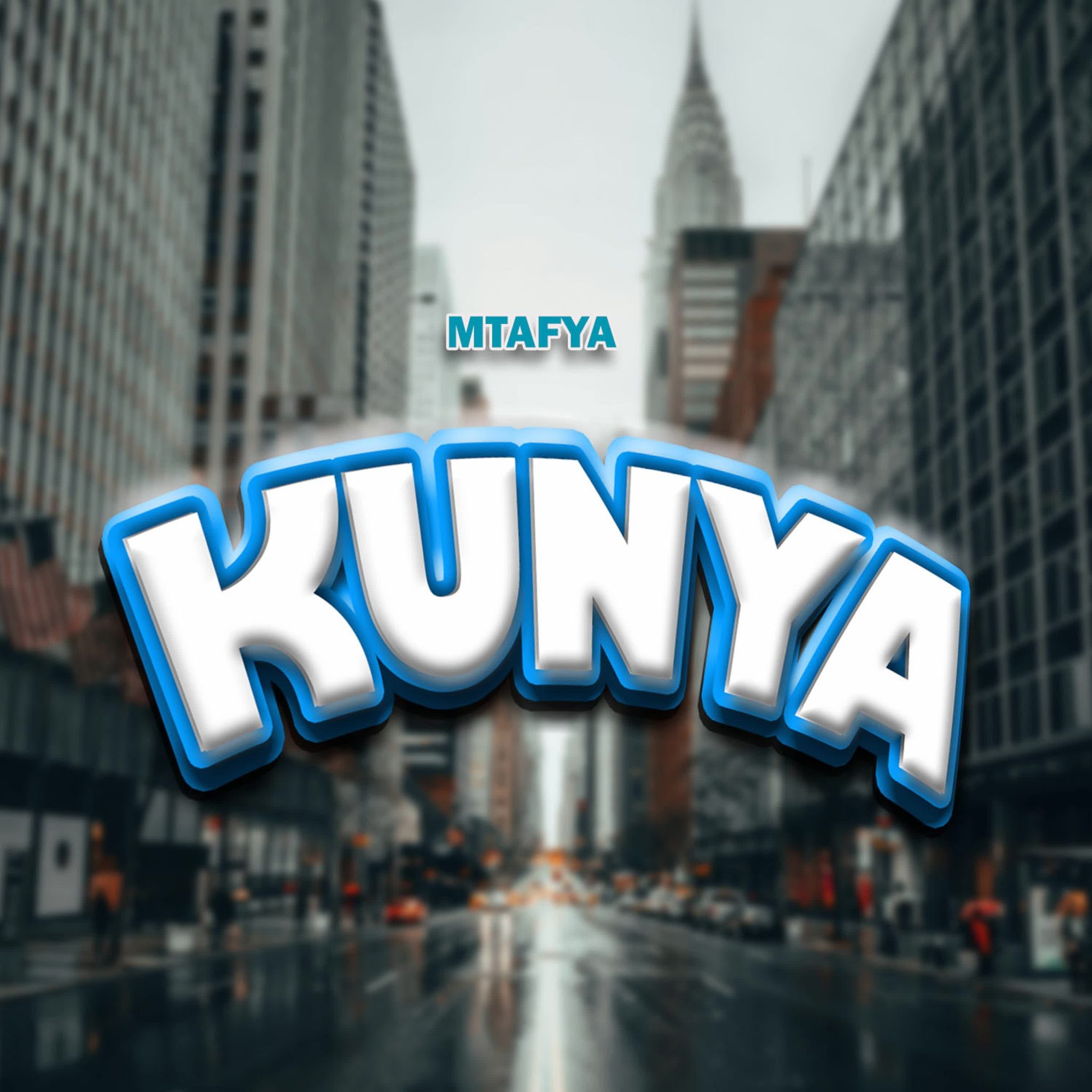 AUDIO | Mtafya – Kunya | Download