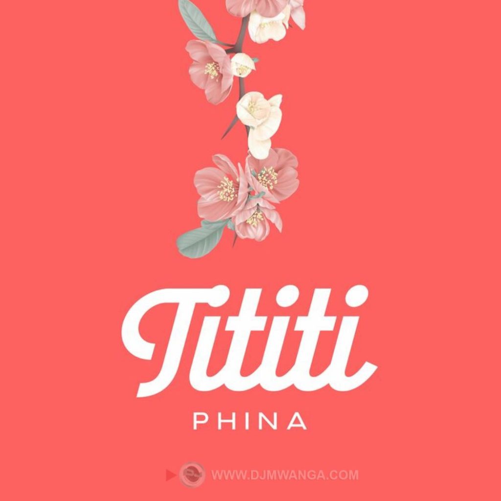 AUDIO | Phina – Tititi | Download