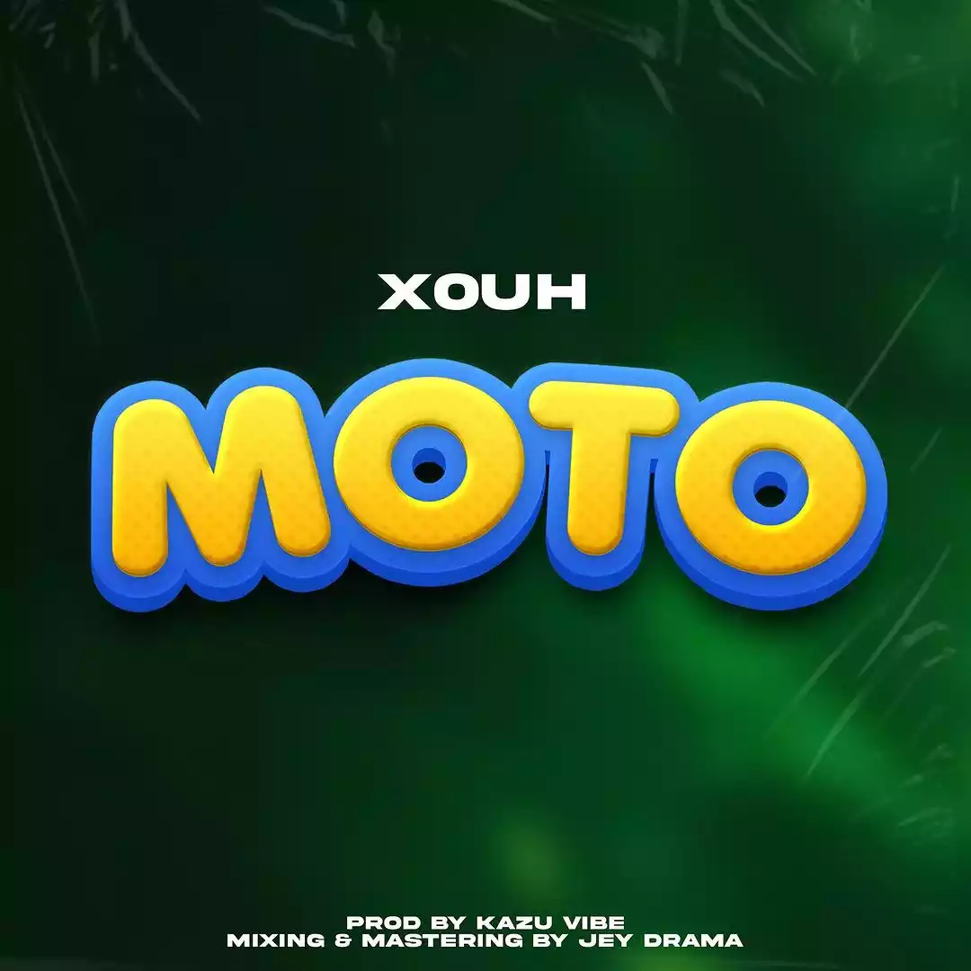 AUDIO | Xouh – Moto | Download