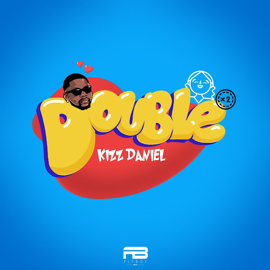 AUDIO | Kizz Daniel – Double | Download