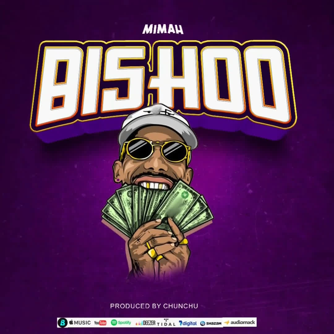 AUDIO | Mimah – Bishoo | Download
