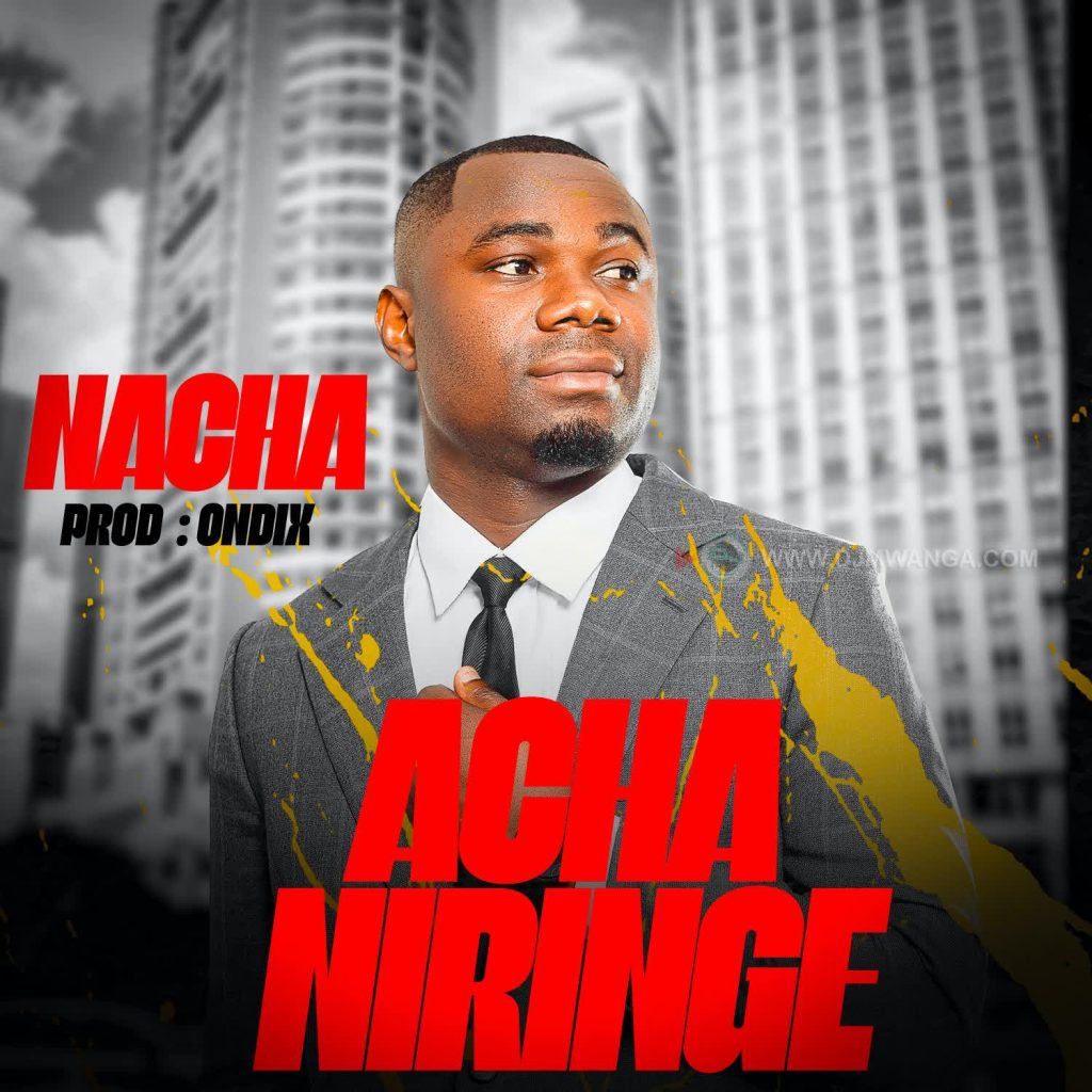 AUDIO | NACHA – Acha Niringe | Download