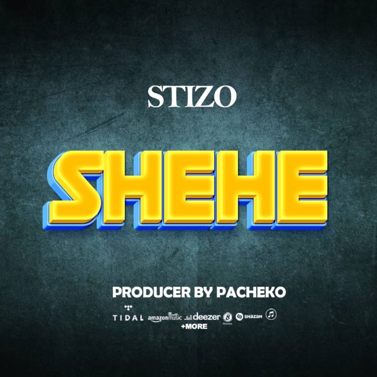 AUDIO | Stizo – Shehe | Download