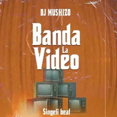 AUDIO | Dj Mushizo – Banda la Video | Download