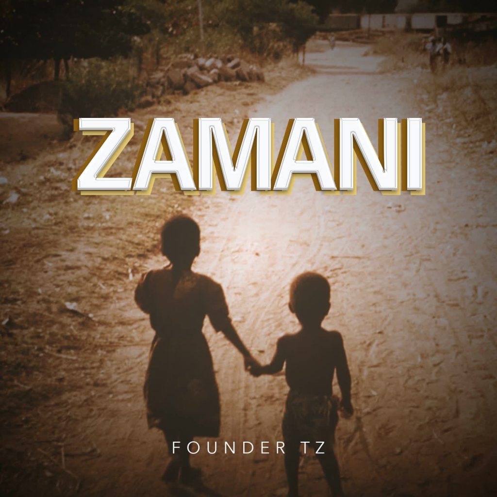 AUDIO | Founder TZ – Zamani | Download