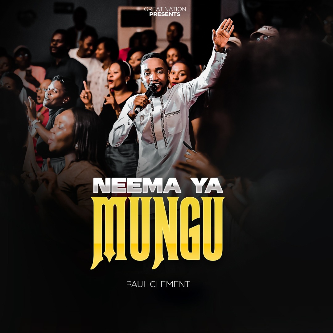 AUDIO | Paul Clement – Neema Ya Mungu | Download
