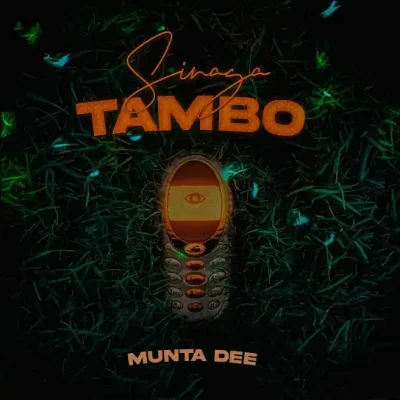 AUDIO |  Munta Dee – Sinaga Tambo | Download