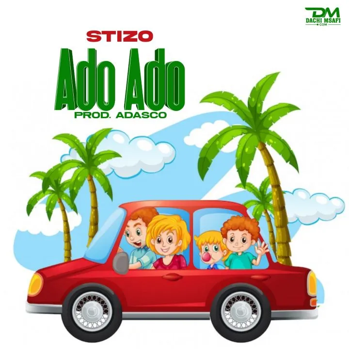 AUDIO | Stizo – Ado Ado | Downlod
